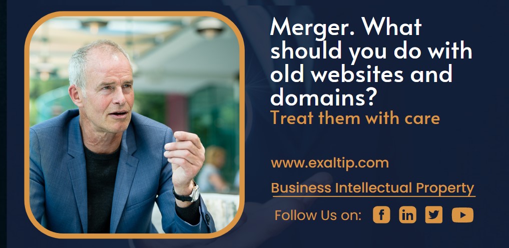 Merger. What should you do with old websites and domains? Treat them with care